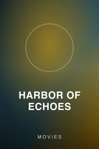 Harbor of Echoes